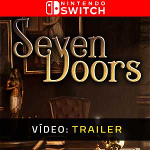 Seven Doors Nintendo Switch- Atrelado de Vídeo