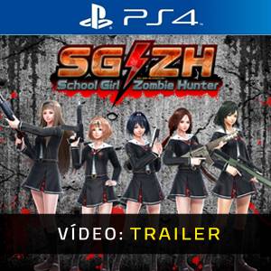 SG/ZH School Girl Zombie Hunter PS4 - Trailer de Vídeo