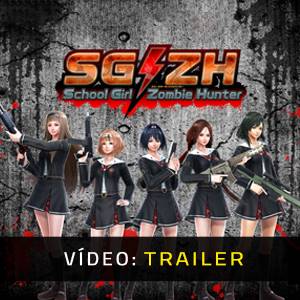 SG/ZH School Girl Zombie Hunter - Trailer de Vídeo