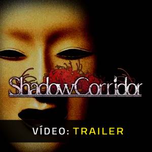Shadow Corridor - Trailer