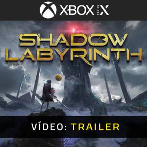 Shadow Labyrinth Xbox Series - Trailer de Vídeo