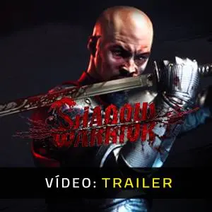 Shadow Warrior - Trailer de Vídeo