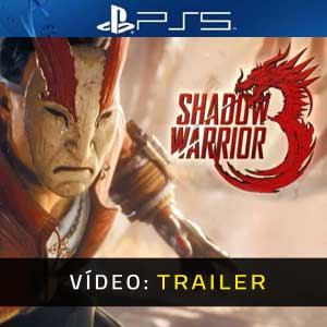 Shadow Warrior 3 Trailer de vídeo PS5
