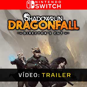 Shadowrun Dragonfall Director’s Cut Nintendo Switch Atrelado De Vídeo