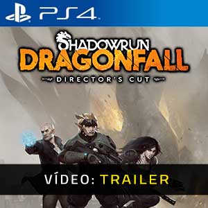 Shadowrun Dragonfall Director’s Cut PS4 Atrelado De Vídeo