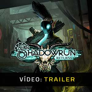 Shadowrun Returns - Atrelado de vídeo
