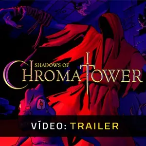 Shadows of Chroma Tower - Trailer do Vídeo