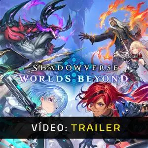 Shadowverse: Worlds Beyond - Trailer de Vídeo