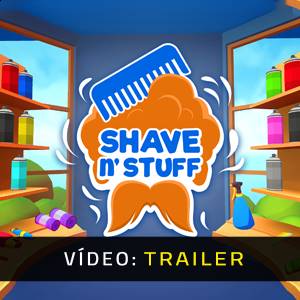 Shave & Stuff - Trailer