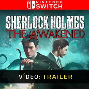 Sherlock Holmes The Awakened - Atrelado de Vídeo