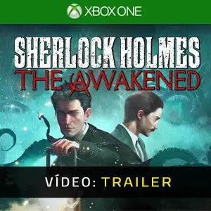 Sherlock Holmes The Awakened - Atrelado de Vídeo