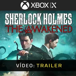 Sherlock Holmes The Awakened - Atrelado de Vídeo