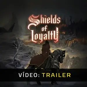 Shields of Loyalty – Trailer