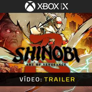 SHINOBI Art of Vengeance Xbox Series Trailer de Vídeo