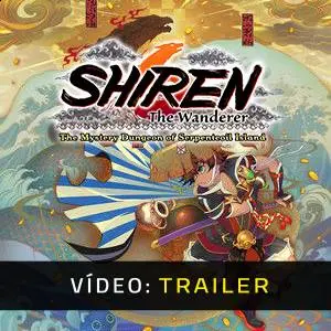 Shiren the Wanderer The Mystery Dungeon of Serpentcoil Island - Trailer de Vídeo