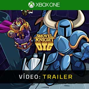 Shovel Knight Dig Xbox One- Atrelado de vídeo
