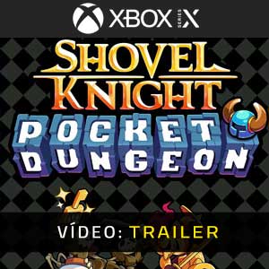Shovel Knight Pocket Dungeon Xbox Series Atrelado De Vídeo