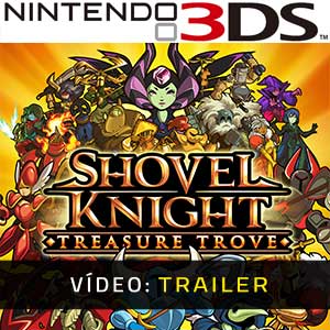 Shovel Knight Treasure Trove Nintendo 3DS- Atrelado de Vídeo