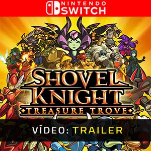 Shovel Knight Treasure Trove Nintendo Switch- Atrelado de Vídeo