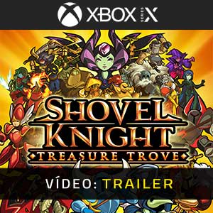 Shovel Knight Treasure Trove Xbox Series- Atrelado de Vídeo
