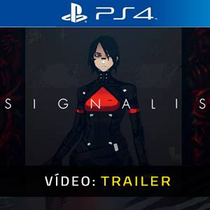 SIGNALIS PS4- Atrelado de vídeo