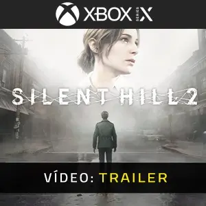 Silent Hill 2 Xbox Series X - Trailer de Vídeo