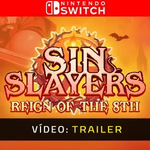 Sin Slayers Reign of The 8th Nintendo Switch - Trailer de vídeo