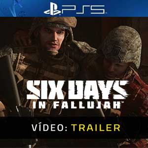 Six Days in Fallujah PS5- Atrelado de Vídeo