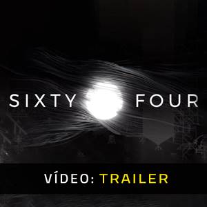 Sixty Four - Trailer de Vídeo