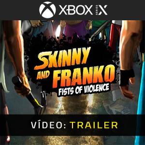 Skinny and Franko Fists of Violence Trailer de Vídeo