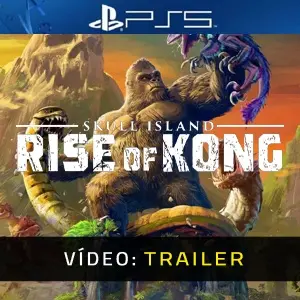 Skull Island Rise of Kong PS5 - Trailer do vídeo