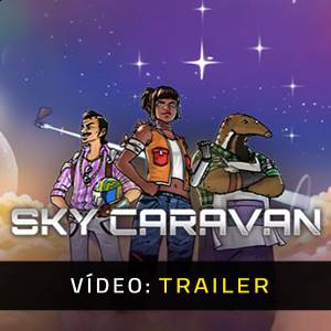 Sky Caravan - Trailer