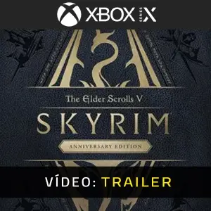 Skyrim Anniversary Edition Xbox Series - Trailer De Vídeo