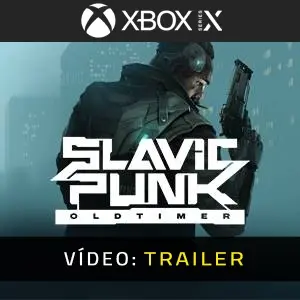 SlavicPunk: Oldtimer Xbox Series - Trailer de Vídeo