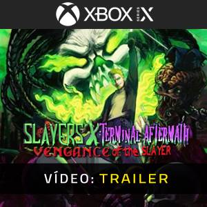 Slayers X Terminal Aftermath Vengance of the Slayer Xbox Series - Trailer de Vídeo