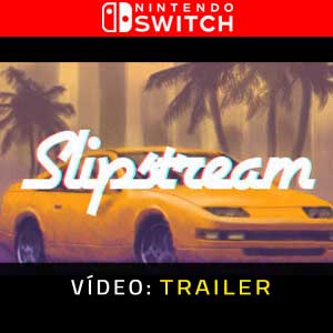 Slipstream Nintendo Switch Atrelado De Vídeo