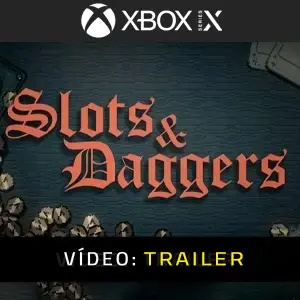 Slots & Daggers Xbox Series - Trailer do Vídeo
