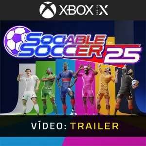 Sociable Soccer 25 Xbox Series - Trailer do Vídeo