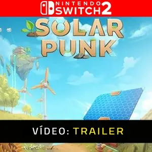 Solarpunk Nintendo Switch 2 - Trailer