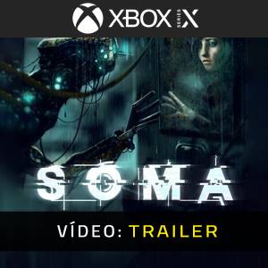 SOMA Xbox Series - Trailer