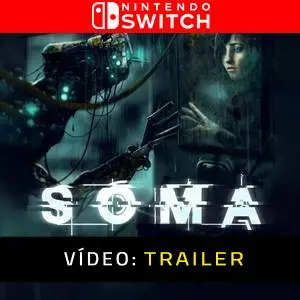 SOMA Nintendo Switch - Trailer