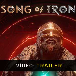 Song of Iron Atrelado De Vídeo