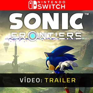 Sonic Frontiers Nintendo Switch- Atrelado de vídeo