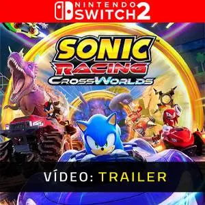 Sonic Racing: CrossWorlds Nintendo Switch 2- Trailer