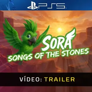 Sora Songs of the Stone PS5 - Trailer de Vídeo