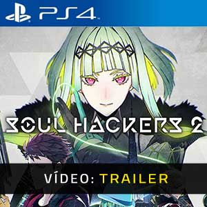 Soul Hackers 2 PS4 Atrelado De Vídeo