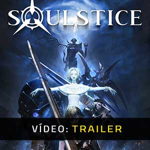 Soulstice - Atrelado de vídeo