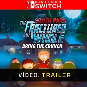 South Park The Fractured But Whole Bring The Crunch Nintendo Switch - Trailer do Vídeo