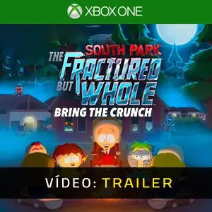 South Park The Fractured But Whole Bring The Crunch Xbox One - Trailer do Vídeo