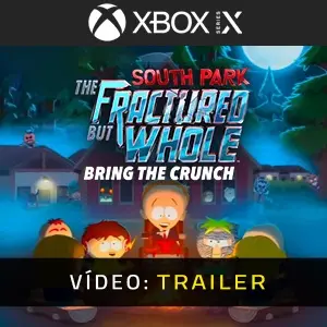 South Park The Fractured But Whole Bring The Crunch Xbox Series - Trailer do Vídeo